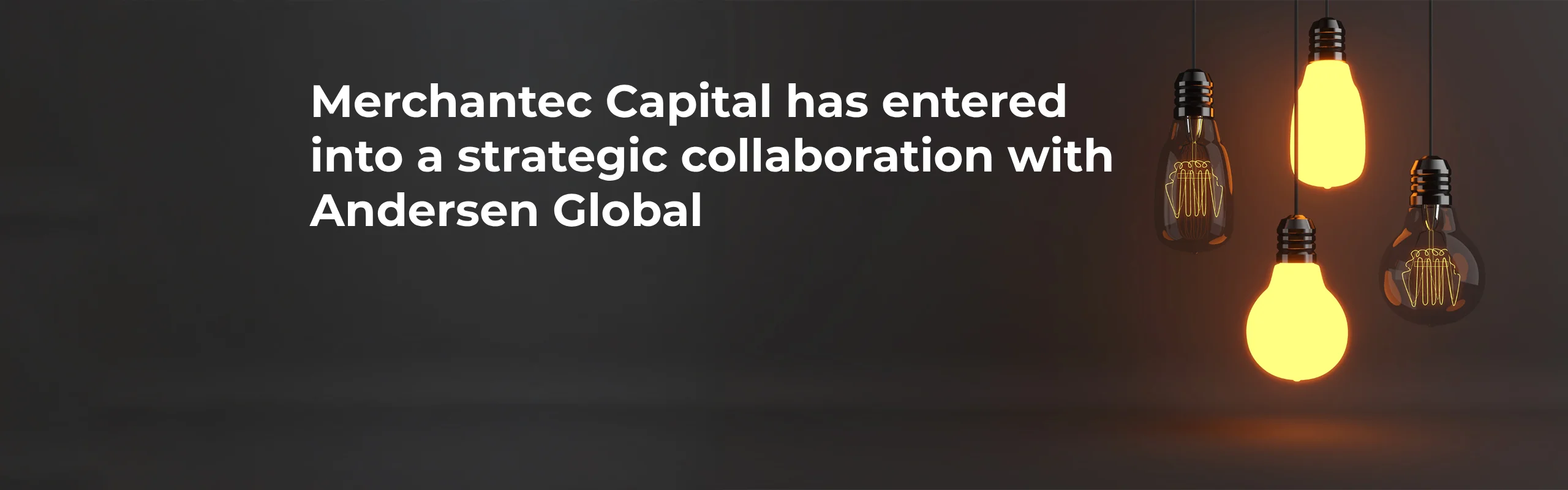 Merchantec Capital has entered into a strategic collaboration with Andersen Global